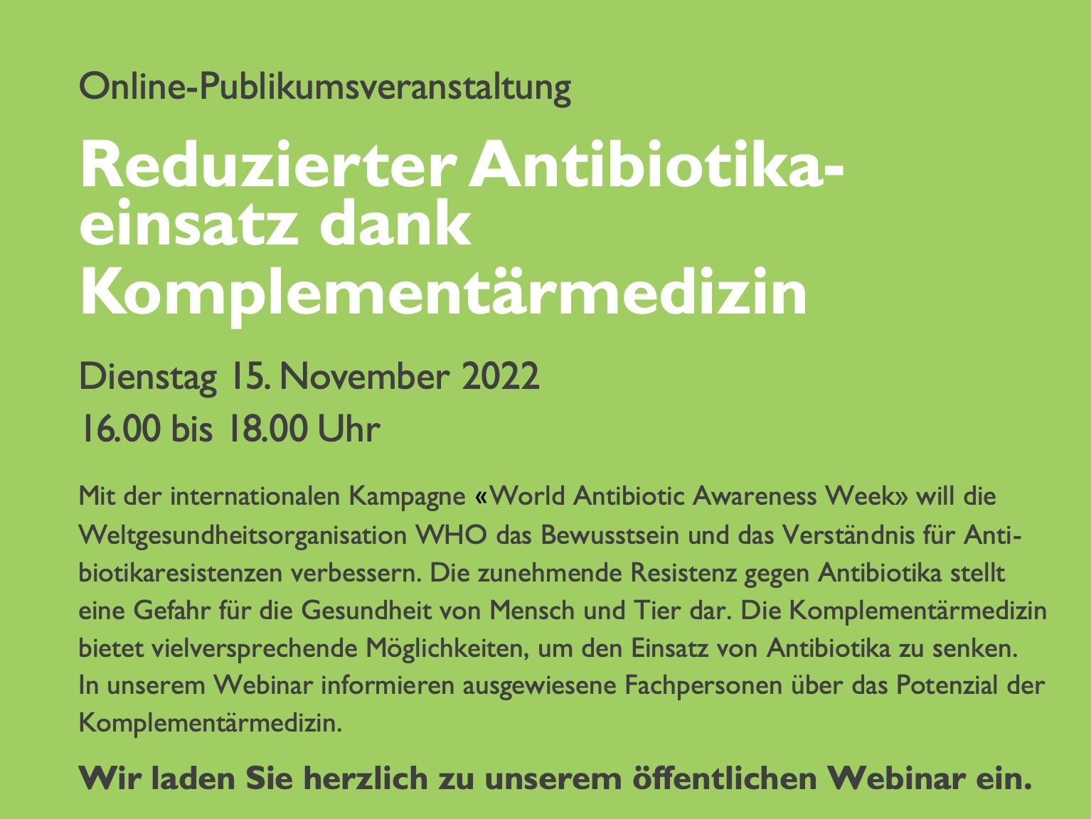 Online-Publikumsveranstaltung: Reduzierter Antibiotikaeinsatz dank Komplementärmedizin